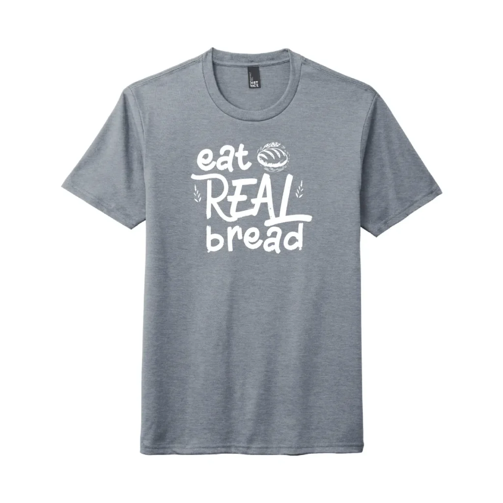 Gray shirt with "Eat Real Bread" text.